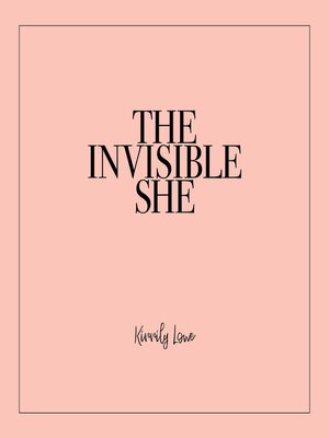 cover image of The Invisible She